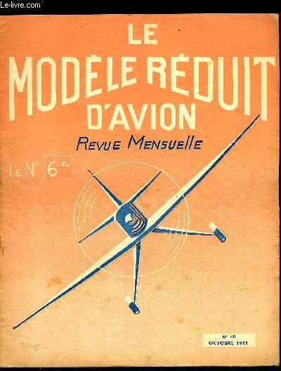 LE MODELE REDUIT D'AVION N 40 - Moto, aro, bateau, auto, modles par M. Bayet, Maquette volante du Rata, L'arodynamique explique par M. Chabonat, Pour les chercheurs par R. Damhet, Notre concours du 21 septembre, Plans de l'Hydro Guillemard