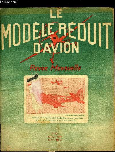 LE MODELE REDUIT D'AVION N 87 - Les concours du M.R.A. 1946 et le championnat de France, Plan du Douglas-Dauntless, L'aile vibrante et la propulsion par M. Chabonat, Lest motomodles par R. Chabot, Le vol circulaire: les appareils d'acrobatie par H. Dor