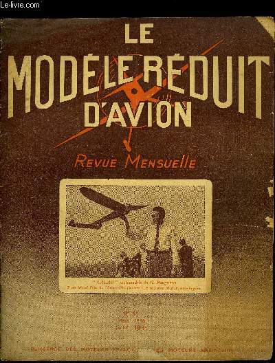 LE MODELE REDUIT D'AVION N 88 - Coupe d'hiver 1946, Plan du Aichi-Navy 99, L'hlice arienne par M. Chabonat, Le moteur a auto-allumage par A. Gladieux, Technique et empirisme par M. Plan, La vie des clubs, Les moteurs amricains par H. Dor