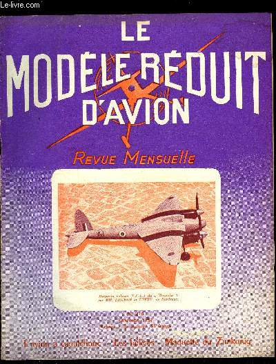 LE MODELE REDUIT D'AVION N 214 - Les maquettes volantes par M. Mouton, Centre de gravit par J. Lerat, L'arodynamique sans formule par J. Morisset, Zunkonig, L'avion a moteur caoutchouc par E. Fillon, Rsultats sur les moteurs caoutchouc par R. Bahout