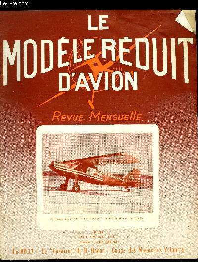 LE MODELE REDUIT D'AVION N 261 - Coupe des maquettes volantes du M.R.A. et Concours de Rouen, Esthtique et comptition (3 plans de motos), Coupe de l'Atlantique - Nouveau rglement F.A.I. pour V.C.C., Connaitre vos moteurs - Les hlices par F. Couprie