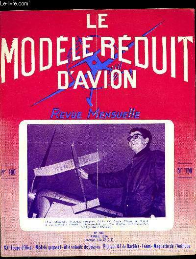LE MODELE REDUIT D'AVION N 300 - Le 300e M.R.A. et la 20e coupe d'hiver par M. Bayet, La 20e coupe d'hiver par G. Cognet, Pamla, modle d'Alain Landeau, vainqueur de la coupe, Description Pamla par G. Cognet, Fuses comte par G. Chaulet
