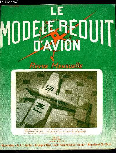 LE MODELE REDUIT D'AVION N 302 - Deux productions du M.A.C.I.O., Micromodles par G. Cognet, Le coupe d'hiver de B. Hardel par G.C., Plan du Coupe d'hiver de B. Hardel, Aile Volante de Combat F.C. 306 par F. Couprie, Arkel,polygone modifi par Ph. Marque