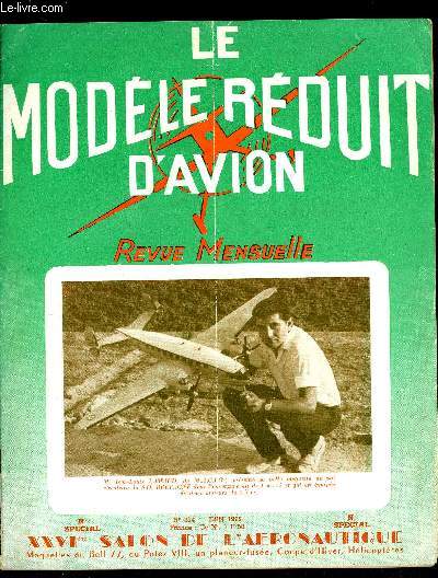 LE MODELE REDUIT D'AVION N 314 - 26e salon de l'Aronautique, Zombi, planeur fuse par J. Lerat, Plan grandeur de Zombi, Assemblage des mtaux par collage a froid par G. Cognet, Les maquettes de vol circulaires : palonnier et train par M. Mouton