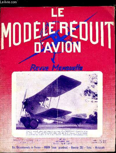LE MODELE REDUIT D'AVION N 318 - Championnat de France de vol libre par G. Cognet, Photographies du Championnat de France, Maquette volante du bi-moteur Hanriot 232 par M. Bayet, Tlcommande : Didre ou pas didre (Le Perroquet), Miniscule (Pailhe)