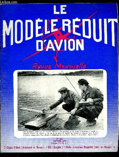 LE MODELE REDUIT D'AVION N 368 - Records en tlcommande - un exprimental d'acro par F. Couprie, Plan du Sous-Marin de F. Couprie, Une maquette pour R/C : Messerschmitt M.18 par M. Bayet, Didier Daurat, Coupe d'hiver russe par A. Mritte, Superpapa Wake