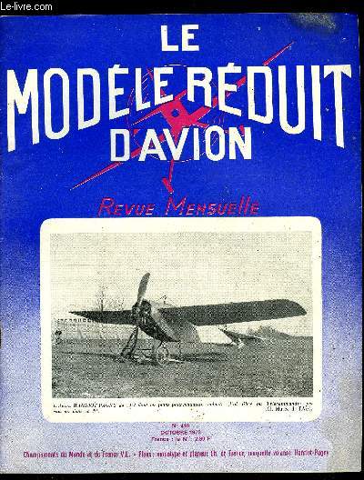LE MODELE REDUIT D'AVION N 410 - Premires photos du Critrium de Marigny par M. Jean, Championnat de France vol libre par G. Cognet et photos de M. Jean, Du rve a la ralit par Le Gone, La Finale des monotypes par Ph. Margue, Plan du monotype Biscotte