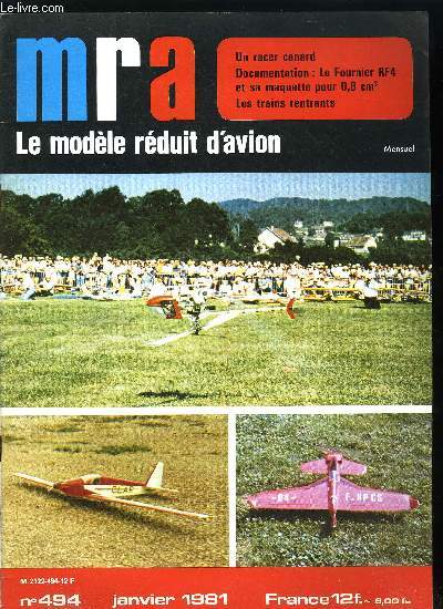 MRA LE MODELE REDUIT D'AVION N 494 - Gros avions a Brtigny, Dmonstration a Lausanne, Le nouveau O.S. 46, Un racer canard, Prcisions sur le Zlin 50, Le Fournier RF4 et sa maquette pour 0,8 cc, Les profils Eppler 201 et 203, Les trains rentrants