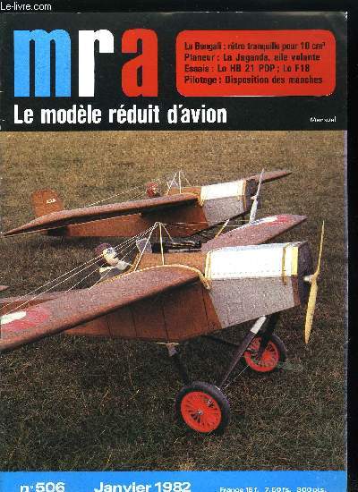 MRA LE MODELE REDUIT D'AVION N 506 - Le Bengali, La Jaganda : planeur aile volante, Moteur : HB 21 PDP, Avion : Northrop F18, Construction mtallique, L'hypersustentation, La disposition des manches, Visite chez Aviomodelli, Plans mra 1/2 A et planeurs