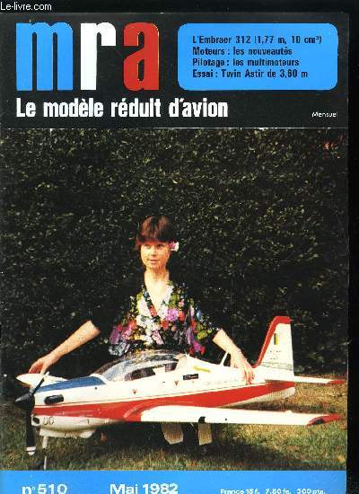 MRA LE MODELE REDUIT D'AVION N 510 - L'emb. 312 vous connaissez ?, Pilotage : un multimoteur vous tente, Le premier essai d'un planeur tout plastique a aile creuse : le Twin Astir de Wik-Modelle