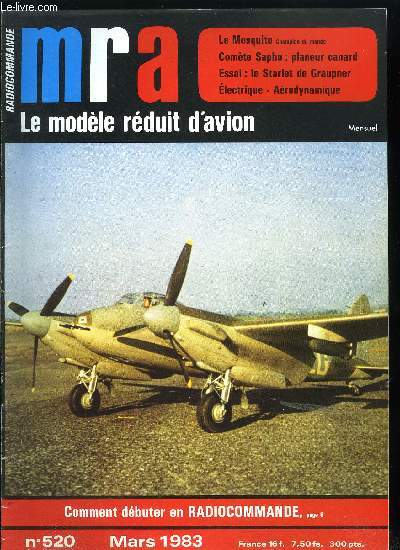 MRA LE MODELE REDUIT D'AVION N 520 - Le Mosquito, Comte Sapho V.P. : planeur canard tout bois de 1,60m, Le Starlet produit par Graupner, Dbuter en radiocommande, Arodynamique : le nombre de Reynolds