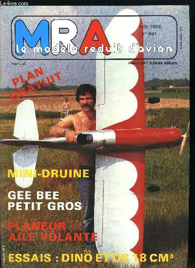 MRA LE MODELE REDUIT D'AVION N 561 - Le Dino 2300, L'OS 108 FSR, Hlicos a Chalon, Mini-Druine pour 1,5 cm3, Ailevole, planeur aile volante, Un Gee-Bee de 2,50m pour 45 cm3, Avertisseur pour multimoteur, SOS moustachus