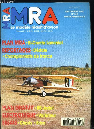 MRA LE MODELE REDUIT D'AVION N 669 - La famille Ritz, Chronique hlicoptres - dition n4, Reportage : Championnat de France, Plan MRA : Bi-Comte Lancelot, Reportage : Radiocommande et vieilles dentelles ou : une nouvelle jeunesse pour le planeur CB 28