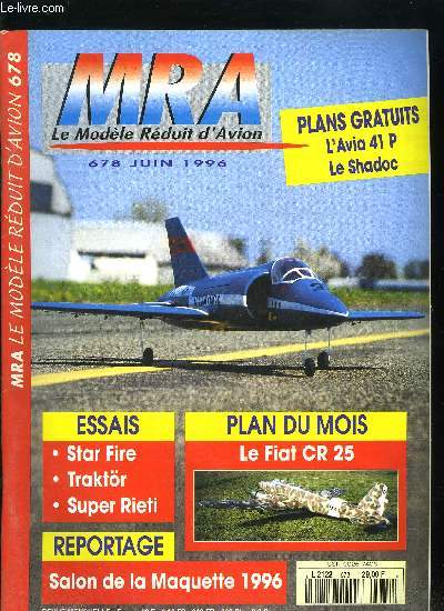 MRA LE MODELE REDUIT D'AVION N 678 - Traktor de Top Model, Le 17e salon de la Maquette et du modle rduit de Paris, Le Fiat CR 25 de Simi Silvero, Ce mois ci MRA vous offre deux plans gratuits encarts : L'Avia 41 et le Shadoc,Construction des fuselages