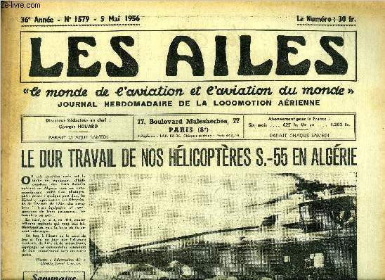 LES AILES - 36e ANNEE N 1579 - Servir a temps par Georges Houard, Les forces ariennes dans le conflit algrien par Jean Romeyer, La cravate du capitaine Santini lui a t remise par le Gnral Chassin, Le colonel Henry a quitt l'Arme de l'air