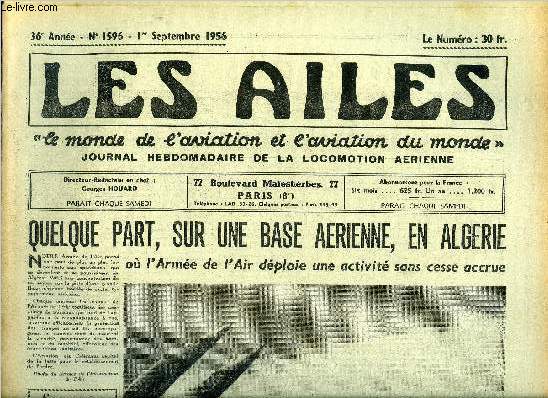 LES AILES - 36e ANNEE N 1595 - Une aviation dans chaque ministre par Georges Houard, Dans la Lgion d'Honneur : la cravate de Jean Dabry, La course aux engins dans la dfense nationale : comment se protger contre l'I.C.B.M. ? par Jean Romeyer