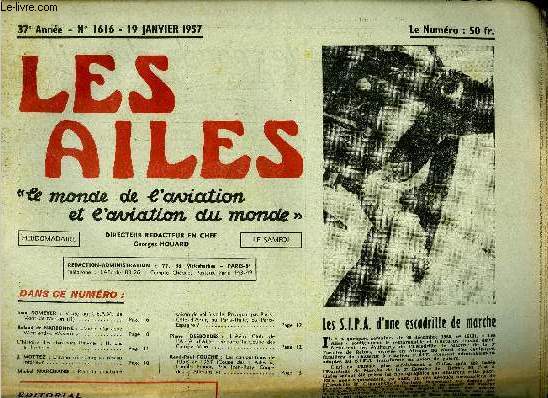 LES AILES - 37e ANNEE N 1616 - Visite au C.E.A.M. de Mont de Marsan par Jean Romeyer, L'avion d'attaque Westland-Wyvern par Roland de Narbonne, L'histoire des chasseurs Hawker : II. Les Hunter, L'avion ncessaire au rseau intrieur par J. Mottez