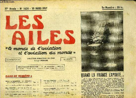 LES AILES - 37e ANNEE N 1626 - Les ralisations aronautiques a travers le monde par Roland de Narbonne, Le cargo d'assaut DHC-4 Caribou, L'arme de l'air en Afrique Noire par Jean Romeyer, Les activits d'Air Canada, La mobilit, souci majeur de l'U.S.