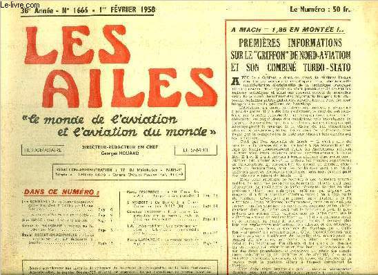 LES AILES - 38e ANNEE N 1666 - Ou les conomies peuvent couter trs cher, n'oubliez pas l'union franaise par Jean Romeyer, Les projets d'Air France pour 1958, Vent et scurit des vols par Jean Idrac, Regards sur les hydravions Martin par Roland
