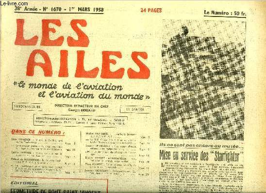 LES AILES - 38e ANNEE N 1670 - Visite, a Bordes, aux usines Turbomca par Jean Romeyer, Le transport arien dans vingt ans : les experts amricains tudient l'avenir, Points de vue sur la question du vol humain par Lucien Lefevre, Le biplace Lockheed T-2