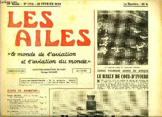 LES AILES - 39e ANNEE N 1718 - Entretien avec Henri Mignet par Georges Houard, Une confrence de presse de M. Robert Buron, consacre a l'aviation lgre par Michel Battarel, Dans les coupes des Ailes 1959 : cinq brevets P.P.A. d'un coup a l'aro-club