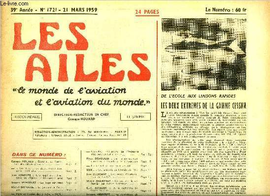 LES AILES - 39e ANNEE N 1721 - La formation des pilotes privs par Georges Houard, Les Ailes en deuil, Andr Langeron n'est plus, Une exprience franaise en Algrien, l'hlicoptre arm par Jean Romeyer, Les Jeeps ariennes par Jacques Spincourt