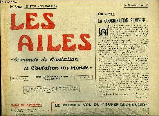 LES AILES - 39e ANNEE N 1731 - La coordination s'impose par Georges Houard, Le vol musculaire : pas de place pour les illumins, Les rserves de l'air en action, le rally instruction de Dijon par Olivier Baillien, A Toulouse, remise a l'aronavale