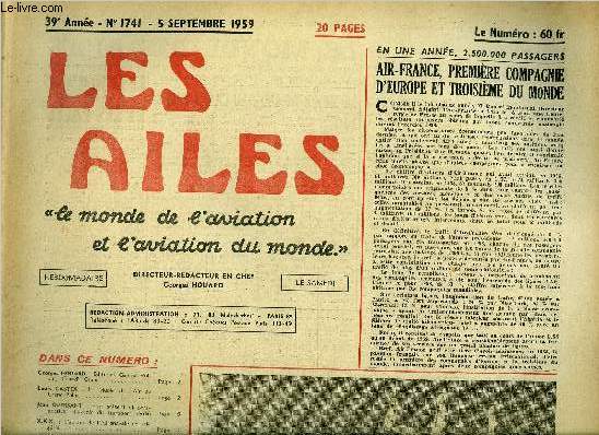 LES AILES - 39e ANNEE N 1741 - Gabriel Voisin, Grand Croix par Georges Houard, Le muse de l'air au Grand Palais par Louis Castex, Etat prsent et perspectives d'avenir du transport arien par Jean Guersant, L'action de l'aronavale en Algrie