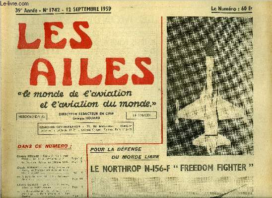 LES AILES - 39e ANNEE N 1742 - Voici venir l'hiver et les Armagnac ? par Georges Houard, Le transport arien en Afrique Noire, Au Rally arien de Porto, les franais ont reu un inoubliable accueil par Claude Harang, A bord du Jodel DR-100 Ambassadeur
