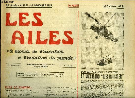 LES AILES - 39e ANNEE N 1751 - Servitudes indsirables par Georges Houard, Avec les anciens de Sup' d'Aro, en caravelle a Toulouse par A. Montagnon, Possibilits sduisantes du Brguet-941 dans sa version cargo militaire, Force de frappe et Bouclier ?