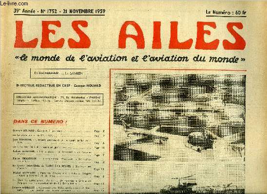 LES AILES - 39e ANNEE N 1752 - Le diner annuel de l'A.P.N.A., L'intrt permanent du transport arien, militaire par Jean Romeyer, Lille veut faire de Lesquin un grand aroport, Les anciens de Nieuport de nouveau runis par Robert Duhamel, L'hlicoptre