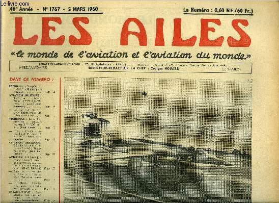 LES AILES - 40e ANNEE N 1767 - Comptition 1960 ? par Georges Houard, Incertitudes britanniques, le missile dtronera-t-il l'avion ? par Jean Romeyer, Le Gnral Stehlin, chef d'tat major de l'arme de l'air, Le Trident III pouvait monter a 31.500