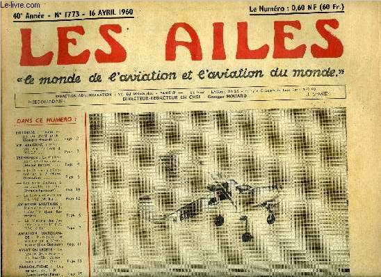 LES AILES - 40e ANNEE N 1773 - L'avion lger du grand public par Georges Houard, Rsultats des lections de l'A.C.F., Le triplace Jodel Ambassadeur par Michel Battarel, By-Pass ou Duted-Fan ? par Pierre Demoulin, Les stato-racteurs a combustible solide
