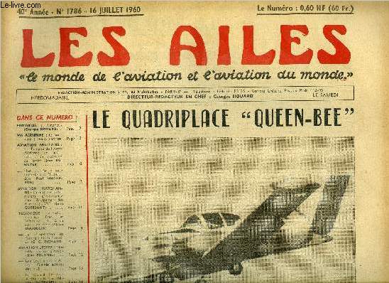 LES AILES - 40e ANNEE N 1786 - Finances par Georges Houard, Le souvenir d'Henry Farman, Sur l'emploi de l'Arme Arienne en oprations de maintien de l'ordre par Jean Romeyer, Une journe Base Ouverte a Chateaudun par Paul Magneron, La part