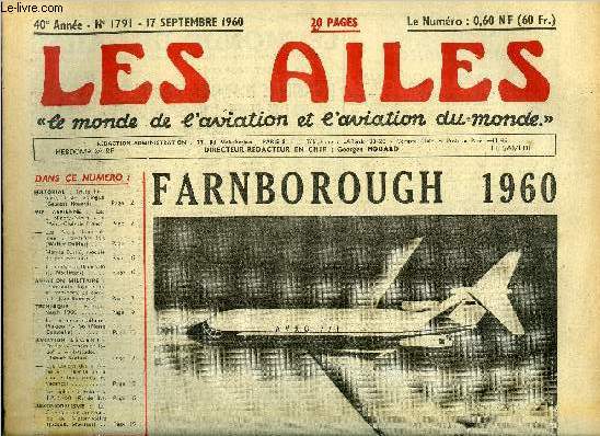 LES AILES - 40e ANNEE N 1791 - Triste histoire, triste pilogue par Georges Houard, Les Ninety Nines a l'Aro club de France, Les Alpes franchies pour la premire fois par Walter Dollfus, Maryse Basti, modle de persvrance, Hommage a Biancotto par J.