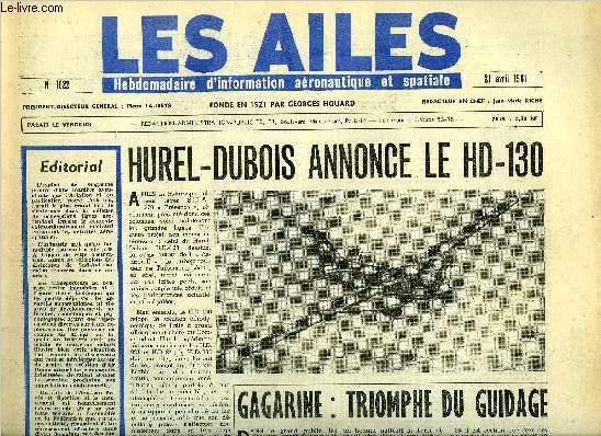 LES AILES N 1822 - Le projet de Cargo lger Hurel-Dubois par J. Morisset, Gagarine : triomphe du guidage par Albert Ducrocq, Rflexions sur un message, quand le prsident Kennedy s'adresse a la nation amricaine par Jean Romeyer, L'I.A.T.A. face
