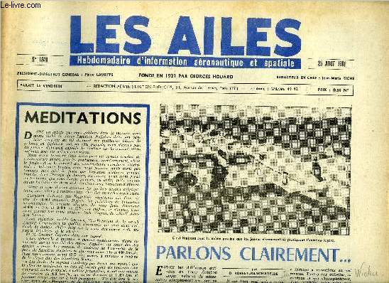 LES AILES N 1840 - Parlons clairement par D. Robert Bancharelle, L'avion d'affaires a sa vritable place par Charles Ducarre, Beagle : le A-61 et le A-109 Airedale, Hlicoptres et autogires lgers amricains par Jacques Tiziou, Montreux, base