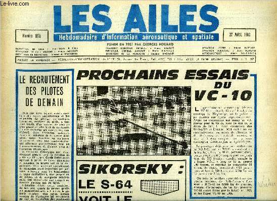 LES AILES N 1875 - En 1961, l'activit de l'U.A.T. s'est accrue de 16%, Ou en sont les fuses sovitiques ? par Albert Ducrocq, Une semaine spatiale particulirement charge, L'O.T.A.N. et la logistique, La prparation militaire A.L.A.T., Une grue