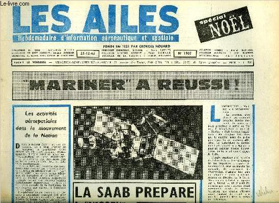 LES AILES N 1905 - Deutsche Lufthansa, premire exprience de navettes ariennes sur le continent a partir du 1er avril prochain sur la ligne Hambourg-Francfort, Le succs de Mariner par Albert Ducrocq, La mission de Mars-1, Dissuasion 1962-63 par Jean