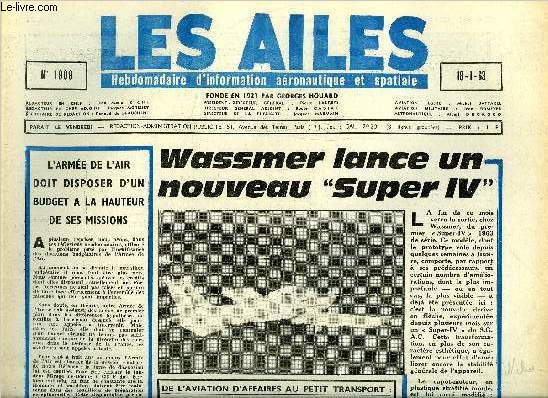 LES AILES N 1909 - La situation des compagnies ariennes en 1963, le trafic de la compagnie arienne intrieure a doubl au cours de l'anne, Soixante satellites restent sur orbite par Albert Ducrocq, Nouveaut technique en Suise, du Ka 6 au Ka-bi-Vo