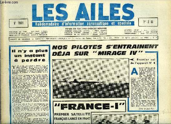 LES AILES N 1911 - Importants rapports sur Air France et sur l'Aroport de Paris, L'aviation militaire dans le budget des armes, Semaine dcisive pour Mars 1 par Albert Ducrocq, Le curtiss-wright 200 doit voler cette anne, Junin, 10-24 fvrier, IXe