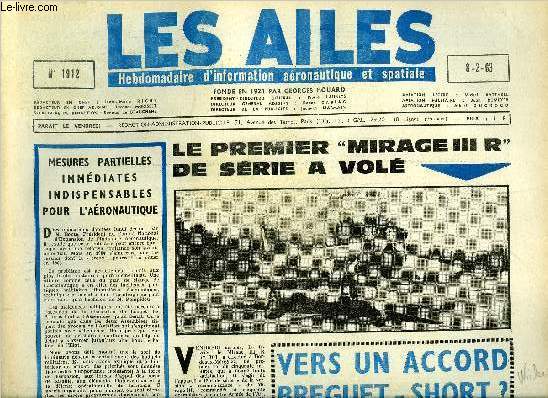 LES AILES N 1912 - Sur le rseau intrieur U.S. la progression du trafic a t l'an dernier de 20%, La force stratgique, engins et sous marins par J. Romeyer, Les vhicules lunaires par Albert Ducrocq, Les fuses peuvent elles empoisonner la haute