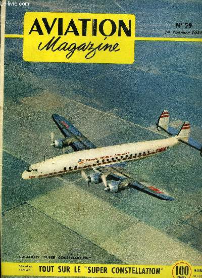 AVIATION MAGAZINE N 59 - Aviation lgre, aviation maudite par Guy Michelet, Enseignement militaire de Franborough par Charles Andr Borand, Hommes et planeurs a Madrid par Charles Girod, Marty et de La Tour par Raymond Saladin