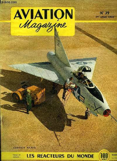 AVIATION MAGAZINE N 79 - L'avion pratique par Guy Michelet, L'quipement mesureur de distance par Desplas et Habert, Actualits franaises par Charles Andr Borand, Le championnat de France de vol a voile, J'ai pilot le SAAB-91 B Safir