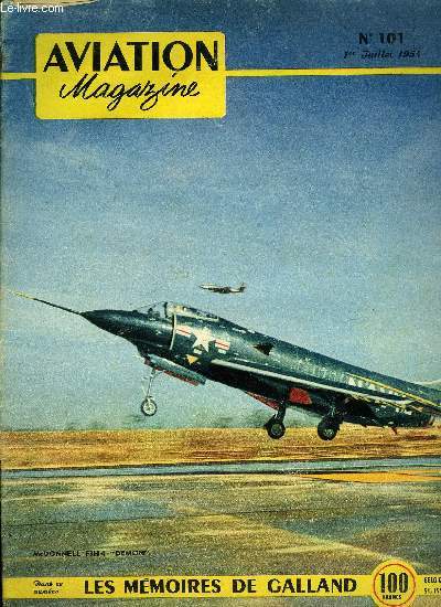 AVIATION MAGAZINE N 101 - Les investissements ncessaires par Guy Michelet, Tu seras pilote par Galland, Les leons de Dien Bien Phu par C.A. Borand, Les erreurs de pilotage par J. Lecarme, Un Normand dans l'USAF, Le 1/1 Corse par P.Leyvastre, Meetings