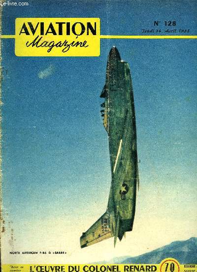 AVIATION MAGAZINE N 128 - Le malaise subsiste et s'aggrave par Guy Michelet, 1939 : je reois mes ailes par Mike Lithgow, Une grosse boutique : l'aro club du Rhon et du Sud Est par Lucien Espinasse, Alger aura un aroport de classe mondiale