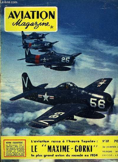 AVIATION MAGAZINE N 169 - Destination Mars par Guy Michelet, L'oeuvre de A. N. Toupolev, L'volution de l'appontage par Albert Vulliez, Trois fuselages, 8 moteurs, 18 plans, 144 mats, qui dit mieux ? Le Caproni CA-60 Capronissimo, Souvenirs sur Maryse