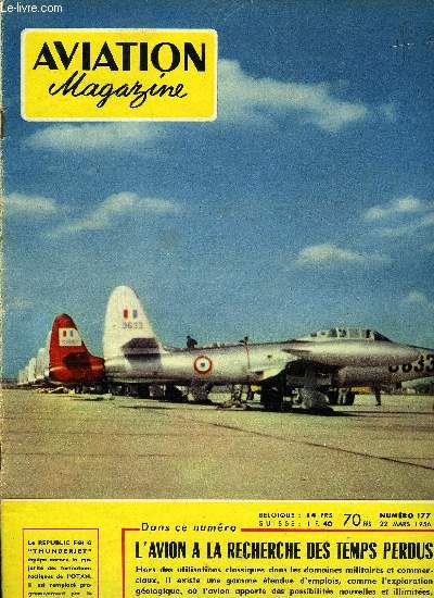 AVIATION MAGAZINE N 177 - Aprs le record anglais par Guy Michelet, Trois casse-pipe : Survol de Bordeaux-Paris par Raymond Saladin, Les instruments de bord par Guy Amouroux, Mondes et techniques par Jean Grampaix, Le Taylorcraft 20-GA, un avion agricole