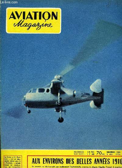AVIATION MAGAZINE N 183 - Regrettable silence par Guy Michelet, Le Loran par Guy Amouroux, Des oiseaux s'entre-tuent pour laisser le ciel libre, Les grandes annes : 1909 par Andr Bie, Un appareil a utilisations multiples : l'Avia L-60 Agricolta