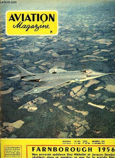 AVIATION MAGAZINE N 202 - Meetings de vrit par Guy Michelet, Farnborough 56 : pas de surprises par Guy Michelet et Jacques Gambu, Les voilures tournantes en URSS, Les instruments de bors : le V.O.R. par Guy Amouroux, A tibias rompus par J. Noetinger